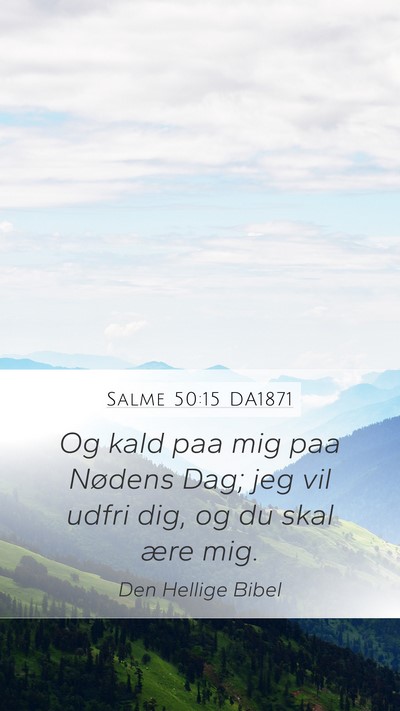 Salme 50:15 DA1871 Bible Verse Image