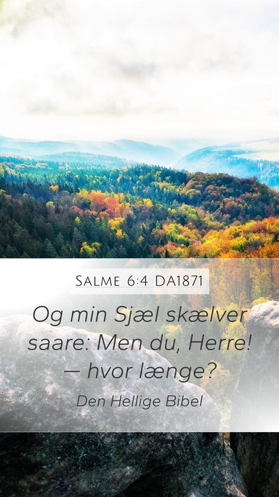 Salme 6:4 DA1871 Bible Verse Image