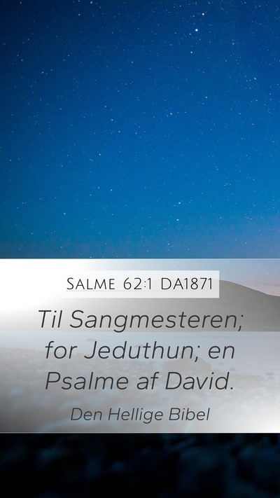 Salme 62:1 DA1871 Bible Verse Image