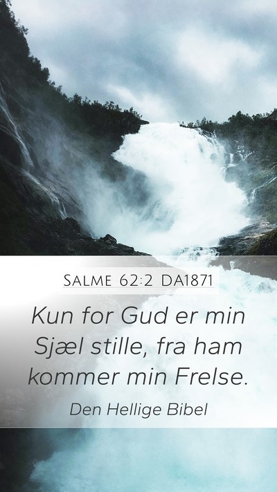 Salme 62:2 DA1871 Bible Verse Image