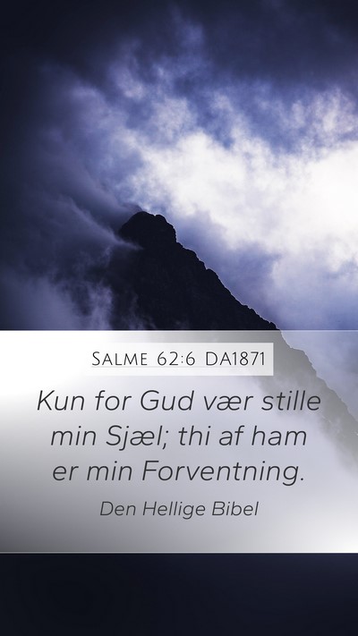 Salme 62:6 DA1871 Bible Verse Image