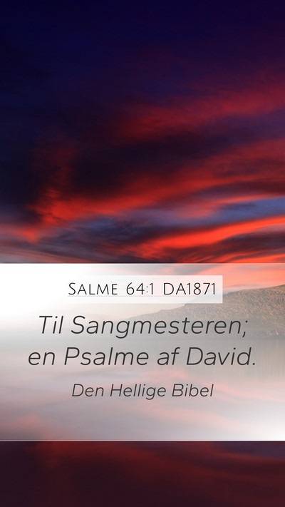 Salme 64:1 DA1871 Bible Verse Image