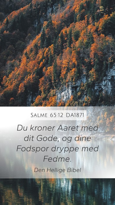 Salme 65:12 DA1871 Bible Verse Image