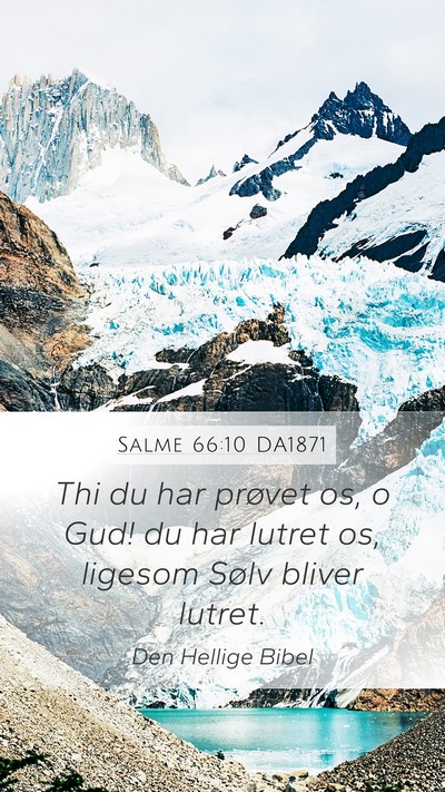 Salme 66:10 DA1871 Bible Verse Image