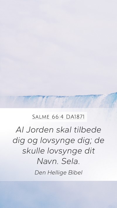 Salme 66:4 DA1871 Bible Verse Image