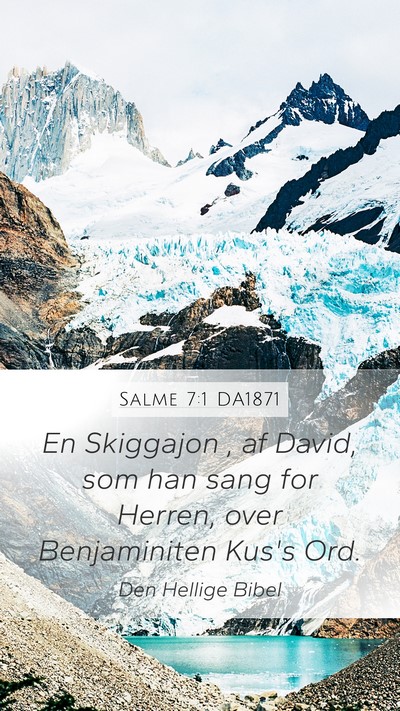 Salme 7:1 DA1871 Bible Verse Image