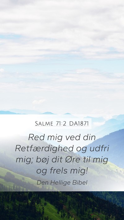 Salme 71:2 DA1871 Bible Verse Image