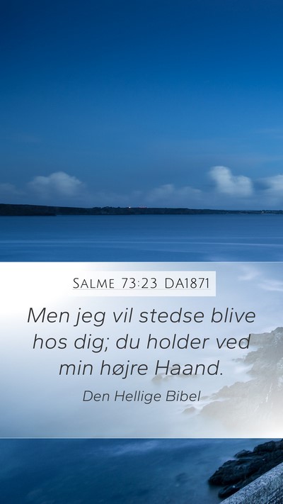 Salme 73:23 DA1871 Bible Verse Image