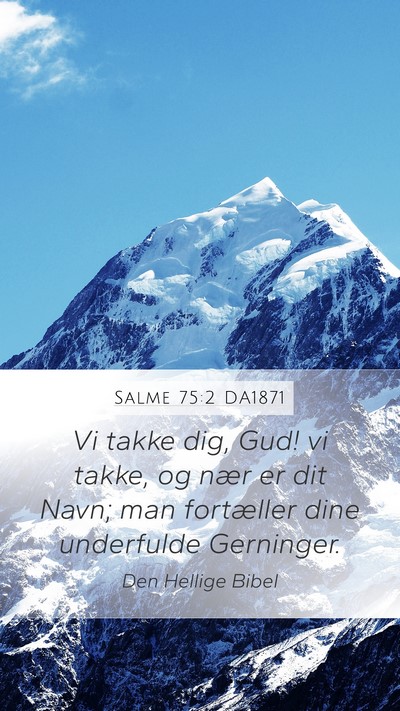 Salme 75:2 DA1871 Bible Verse Image