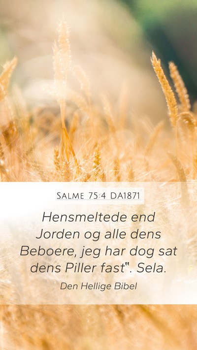 Salme 75:4 DA1871 Bible Verse Image