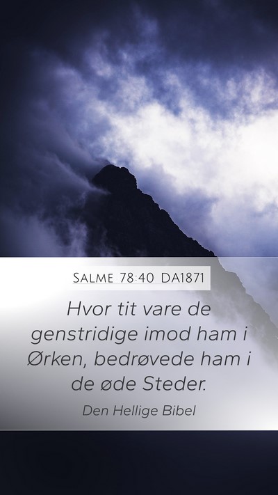 Salme 78:40 DA1871 Bible Verse Image