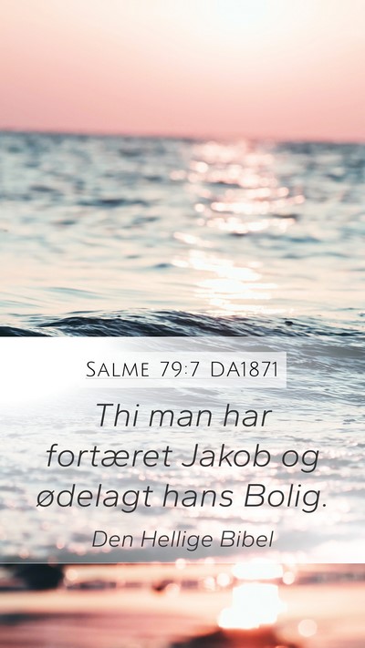 Salme 79:7 DA1871 Bible Verse Image