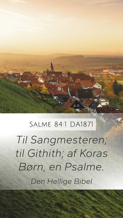 Salme 84:1 DA1871 Bible Verse Image