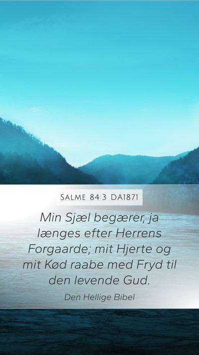 Salme 84:3 DA1871 Bible Verse Image