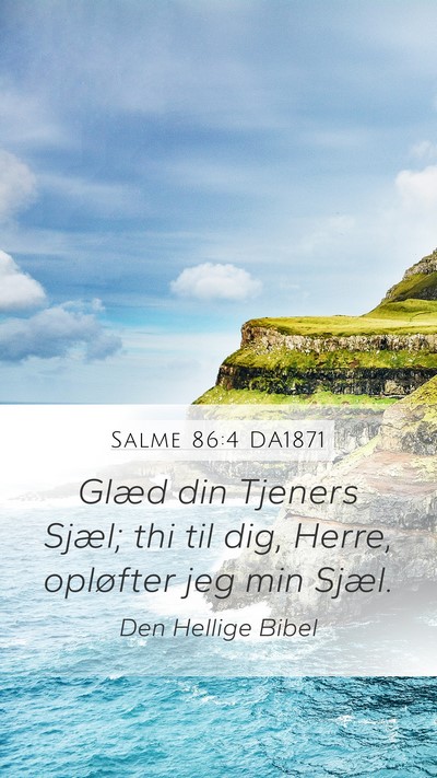 Salme 86:4 DA1871 Bible Verse Image