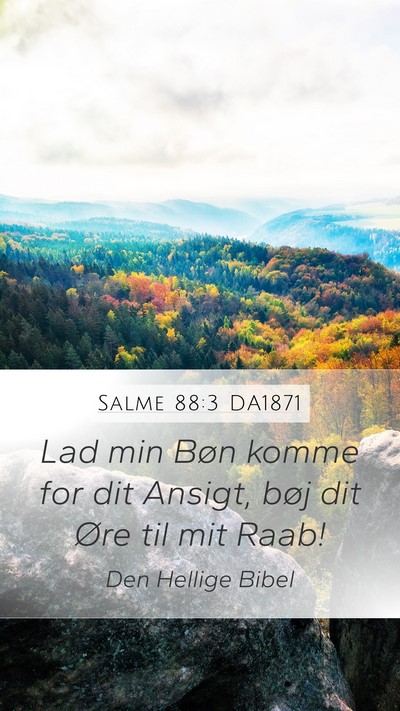Salme 88:3 DA1871 Bible Verse Image