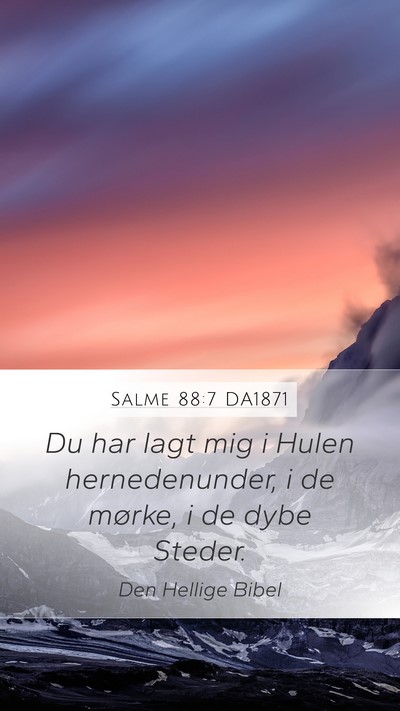 Salme 88:7 DA1871 Bible Verse Image