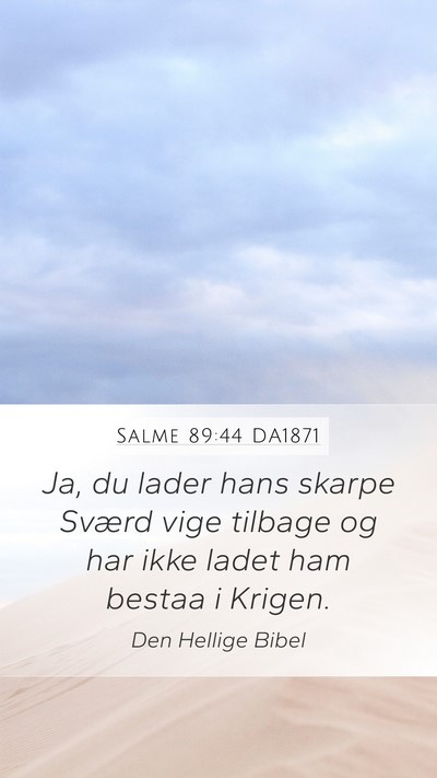 Salme 89:44 DA1871 Bible Verse Image