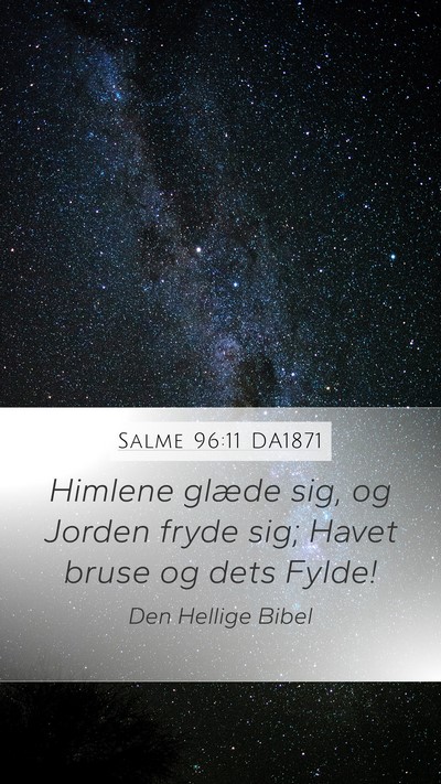 Salme 96:11 DA1871 Bible Verse Image
