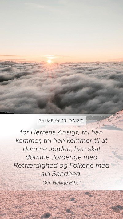 Salme 96:13 DA1871 Bible Verse Image