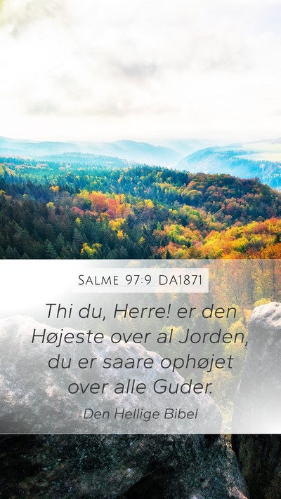 Salme 97:9 DA1871 Bible Verse Image