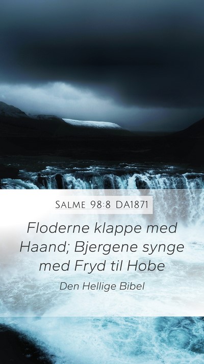 Salme 98:8 DA1871 Bible Verse Image
