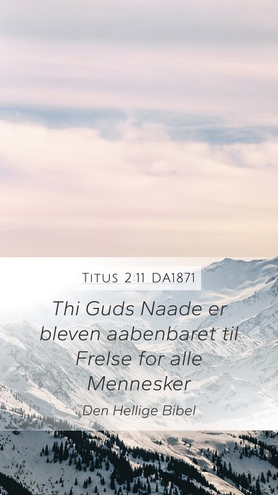 Titus 2:11 DA1871 Bible Verse Image