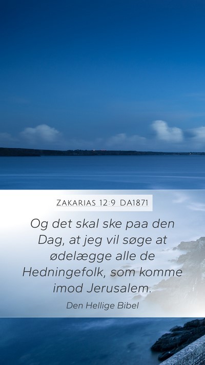 Zakarias 12:9 DA1871 Bible Verse Image