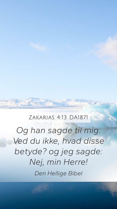 Zakarias 4:13 DA1871 Bible Verse Image