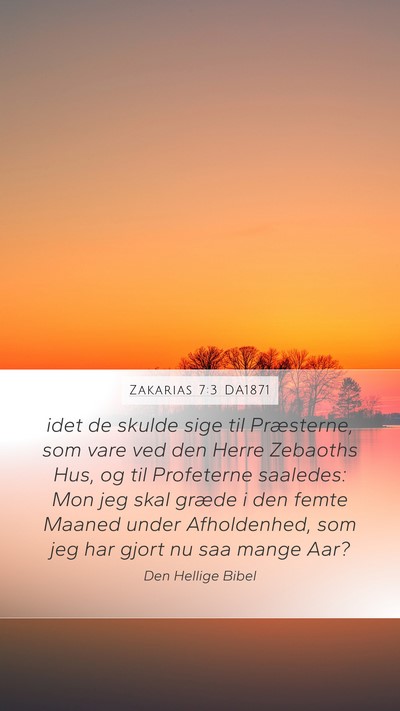 Zakarias 7:3 DA1871 Bible Verse Image