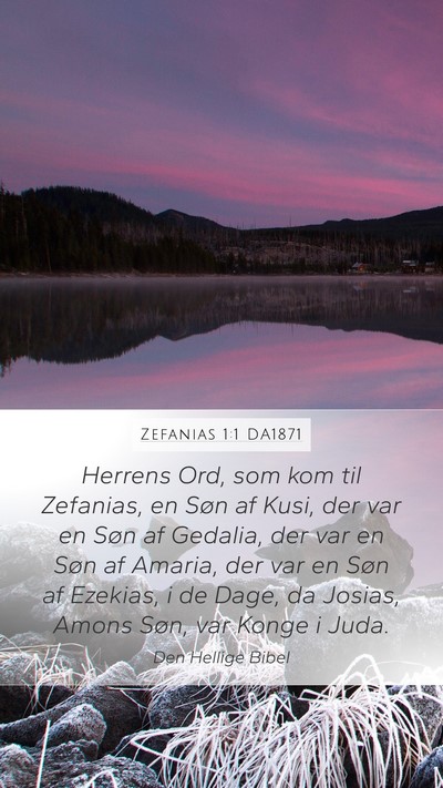 Zefanias 1:1 DA1871 Mobile Phone Wallpaper - Herrens Ord, som kom til Zefanias, en Søn af - Mobile Bible Verse Wallpaper